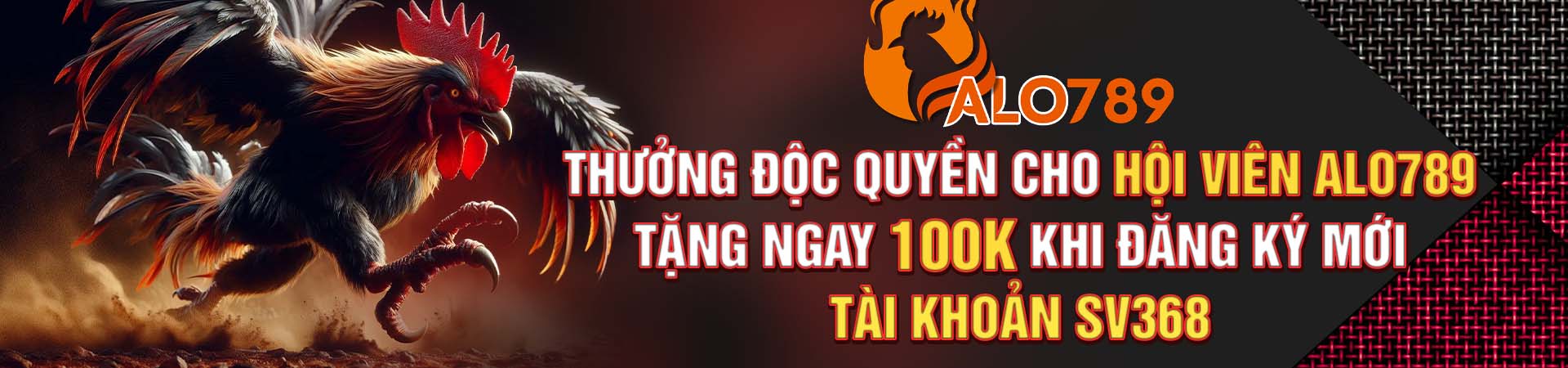 ALO789 thưởng độc quyền